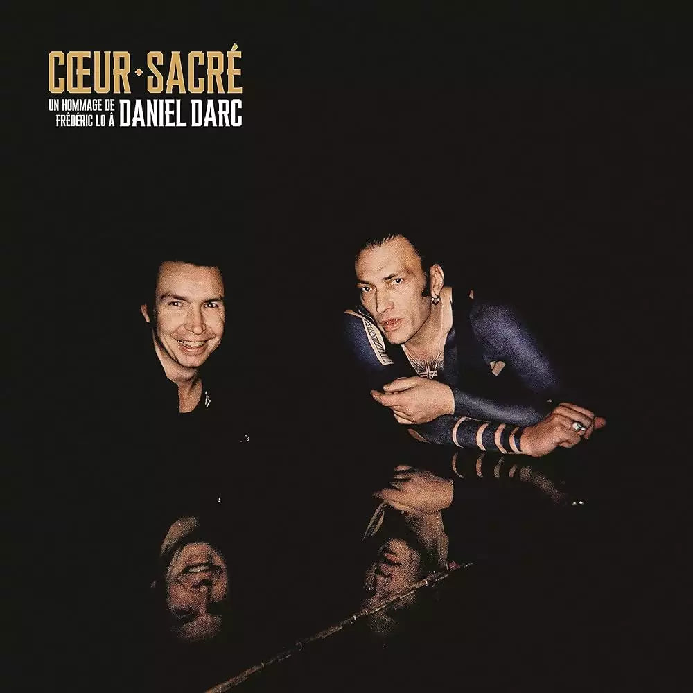 Various Artists - Coeur Sacré | Un Hommage de Frédéric Lo à Daniel Darc