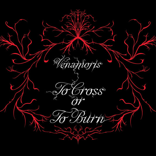 Venamoris - To Cross Or To Burn