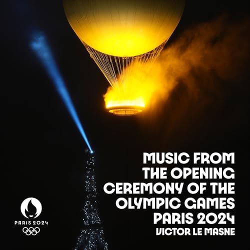 Victor Le Masne - Music from the Opening Ceremony of the Olympic Games Paris 2024