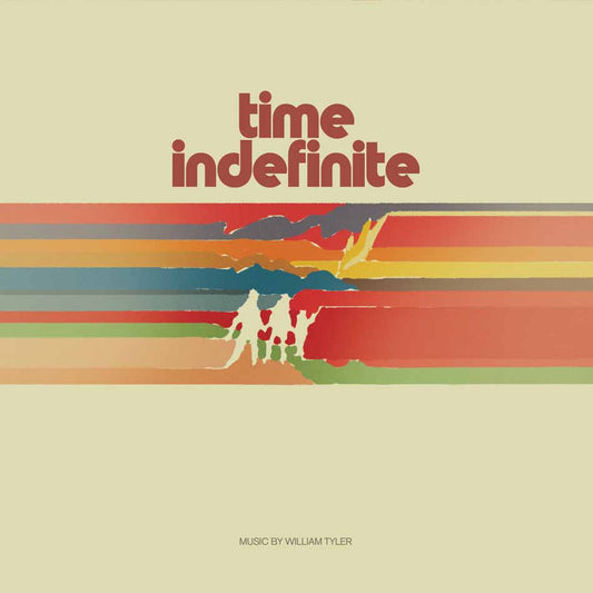 William Tyler - Time Indefinite (Vinyle Jaune Orange & Rouge)