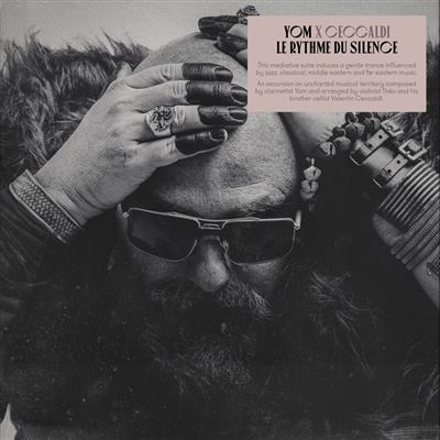 Yom X Ceccaldi - Le Rythme Du Silence