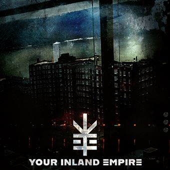 Your Inland Empire - Your Inland Empire