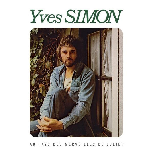 Yves Simon - Au Pays Des Merveilles de juliet