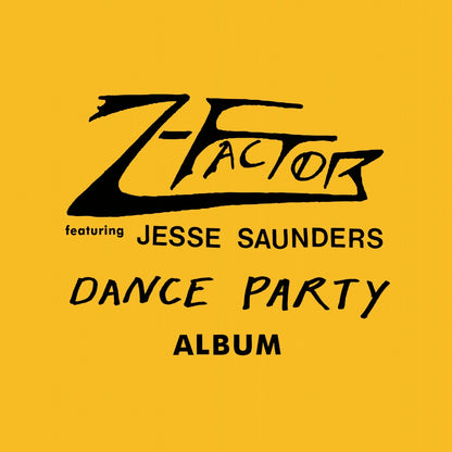 Z-Factor feat. Jesse Saunders - Dance Party Album [Yellow LP]