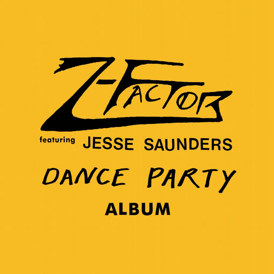 Z-Factor feat. Jesse Saunders - Dance Party Album [Yellow LP]